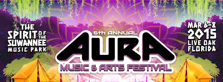 AURA MUSIC & ARTS FESTIVAL RETURNS TO SPIRIT OF THE SUWANNEE MUSIC PARK IN LIVE OAK, FL