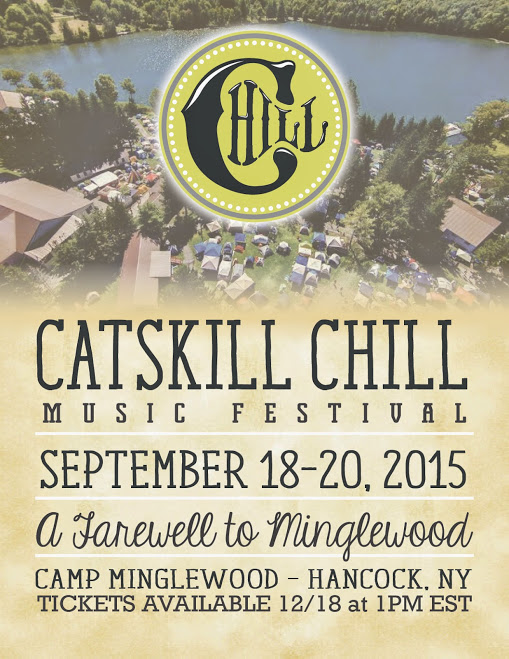 Catskill Chill Announces New Dates for 2015 and “A Farewell To Minglewood”