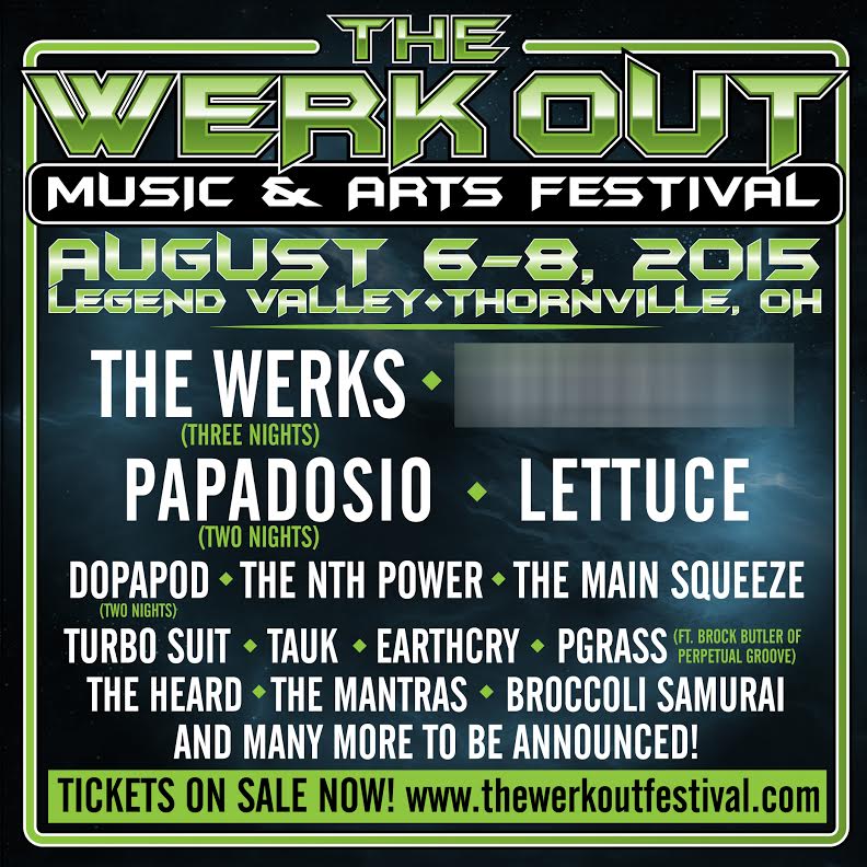The Werk Out Music & Arts Festival Returns with The Werks x3, Papadosio x2, Dopapod x2 & One Additional Headliner TBA