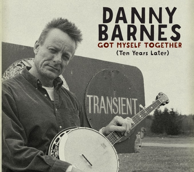 Steve Martin Prize in Banjo & Bluegrass Winner, Danny Barnes Showcases His Artistic Evolution With New Release, Got Myself Together (Ten Years Later), on Eight 30 Records