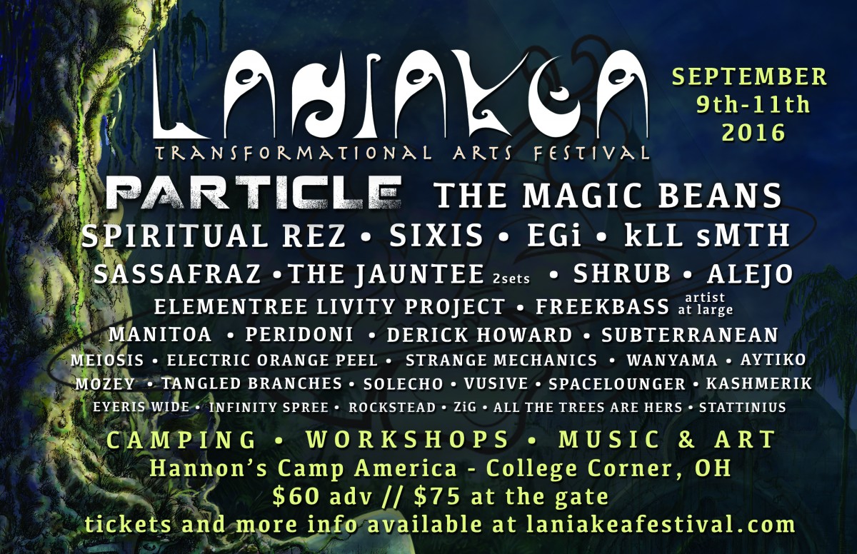 Laniakea Transformational Arts Festival Preview: Sept 9th-11th, 2016, Oxford, OH