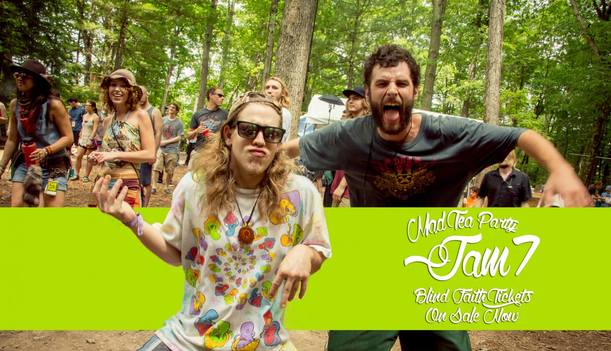 The Mad Tea Party Jam 7 : Family Revival, Releases Limited Amount of Blind Faith Tickets
