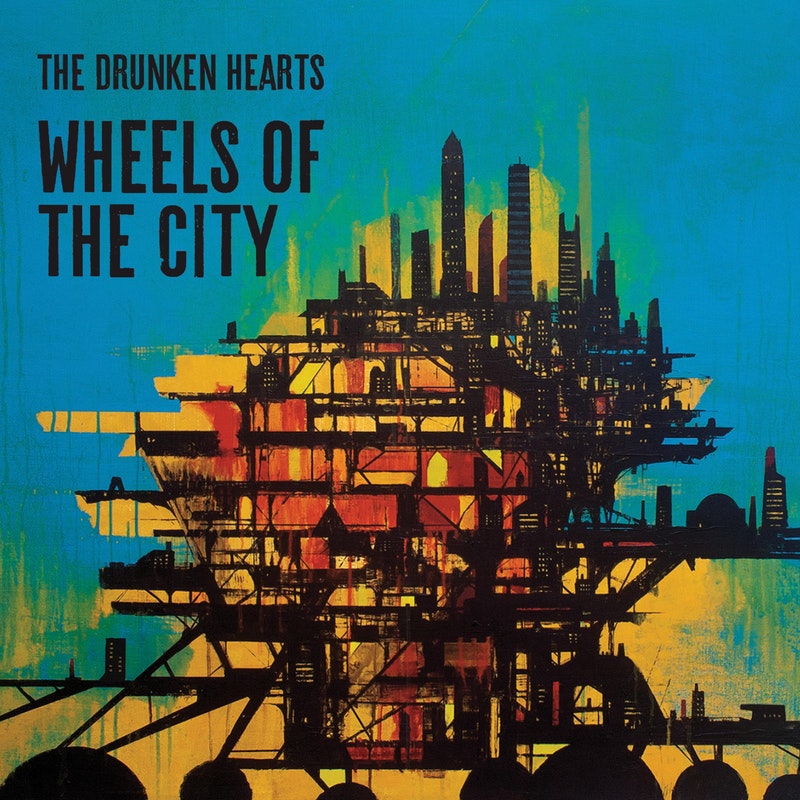 The Drunken Hearts Release Wheels of the City today October 18, 2019 on LoHi Records