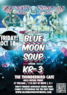 Blue Moon Soup w/ special guests KR-3 – The Thunderbird – Pittsburgh, PA – 10/19/13