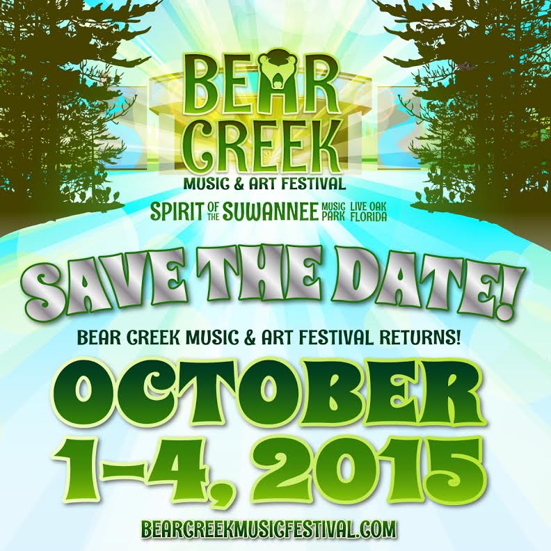 BEAR CREEK MUSIC & ART FESTIVAL ANNOUNCES NEW DATES FOR 2015