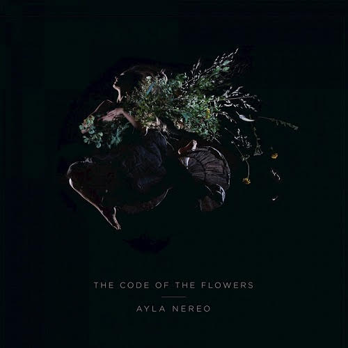 Album Review: Ayla Nereo “The Code of the Flowers”