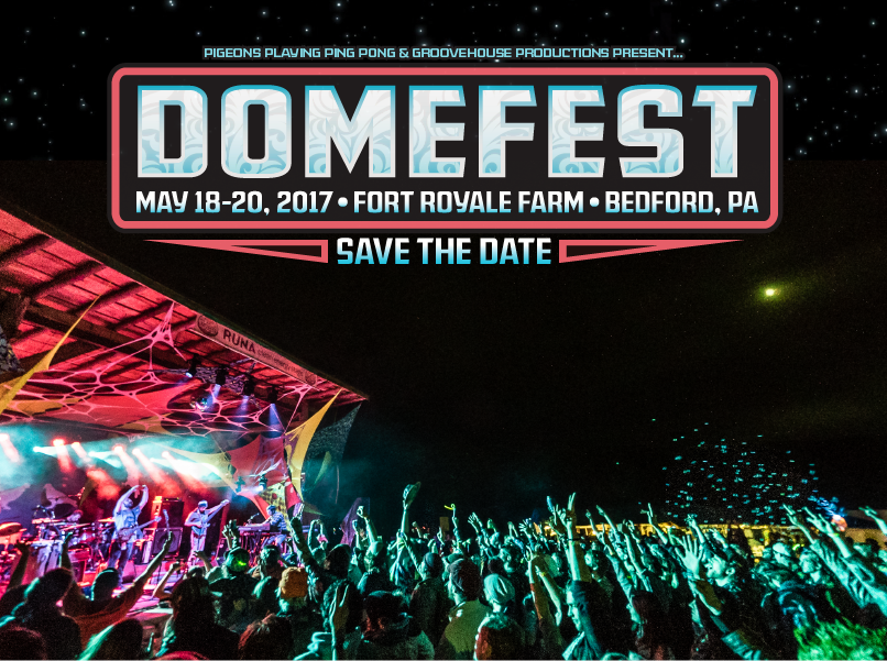 Pigeons Playing Ping Pong Announces Domefest 2017 Dates and Location