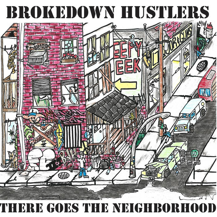 Album Review: Brokedown Hustlers, There Goes The Neighborhood