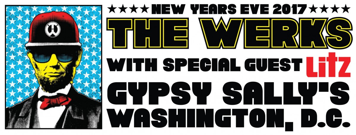 Exclusive Interview with The Werks — Werking it into 2018 Dec. 31, Gypsy Sally’s, Washington DC with LITZ